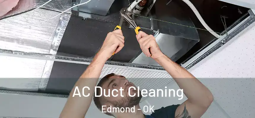  AC Duct Cleaning Edmond - OK